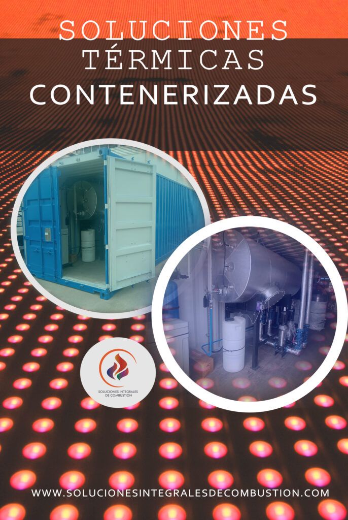 Soluciones térmicas contenerizadas - Soluciones Integrales de Combustión- Salas de calderas contenerizadas